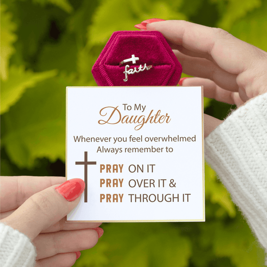To My Daughter - The Faith Ring